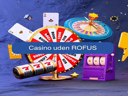 Casino uden Rofus En Spændende Spiloplevelse Casino uden Rofus En Spændende Spiloplevelse
